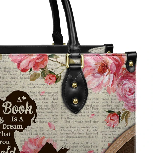 A Book Is A Dream That You Hold In Your Hands Leather Bag