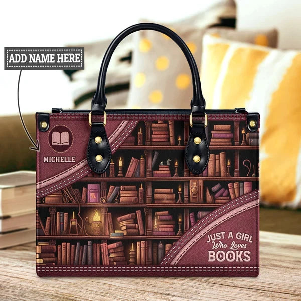 Just A Girl Who Loves Books Leather Bag