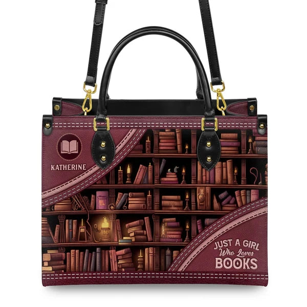 Just A Girl Who Loves Books Leather Bag