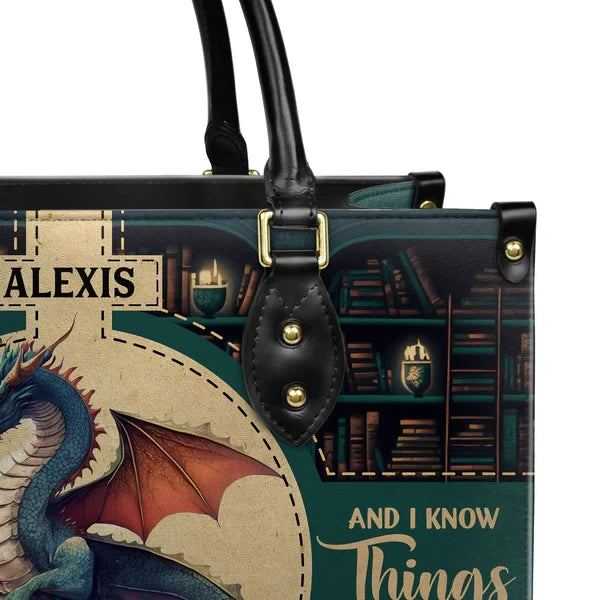 Thats What I Do I Read Books And I Know Things Leather Bag