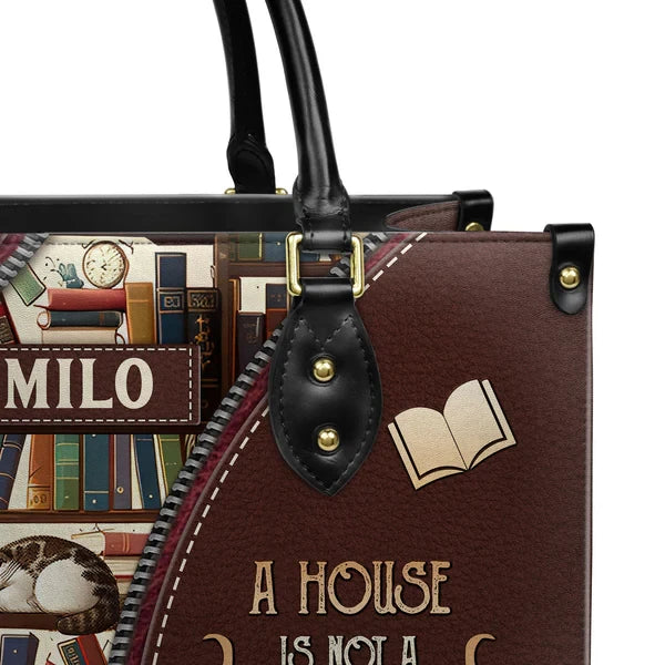 A House Is Not A Home Without Books And Cats Leather Bag