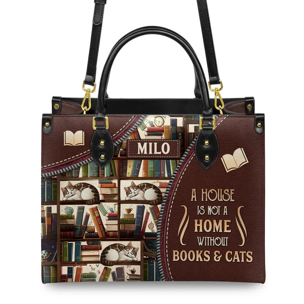 A House Is Not A Home Without Books And Cats Leather Bag