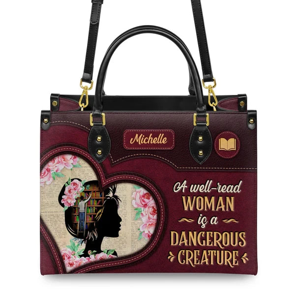 A Well Read Woman Is A Dangerous Creature Leather Bag