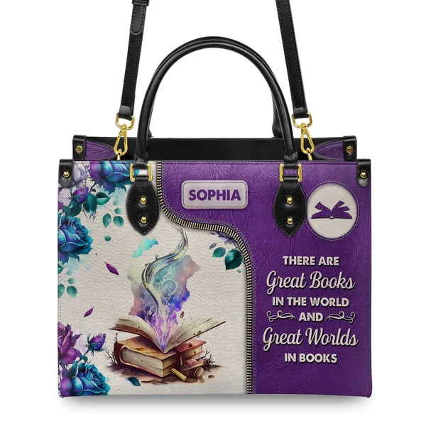 There Are Great Books In The World And Great Worlds In Books Leather Bag