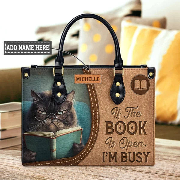 If The Book Is Open Im Busy Leather Bag