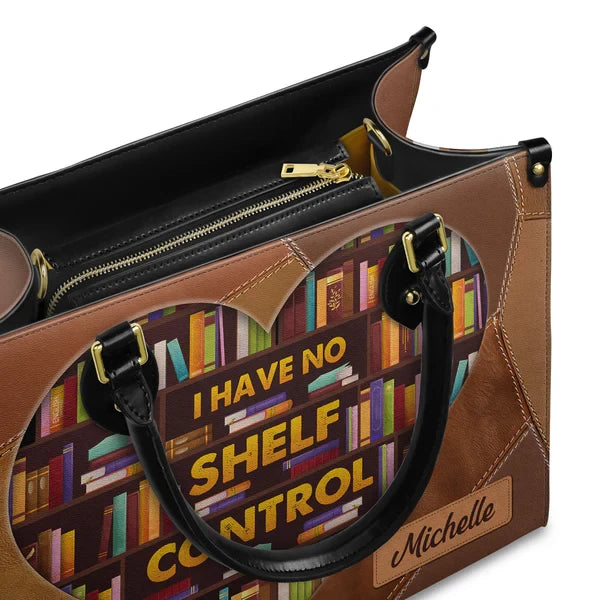 I Have No Shelf Control Leather Bag