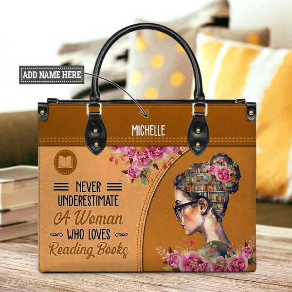 Never Underestimate A Woman Who Loves Reading Books Leather Bag