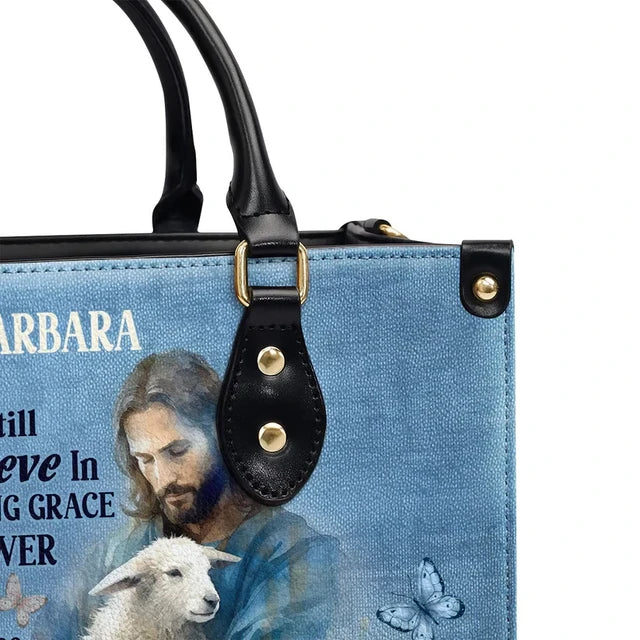 Jesus I Still Believe In Amazing GraceLeather Handbag