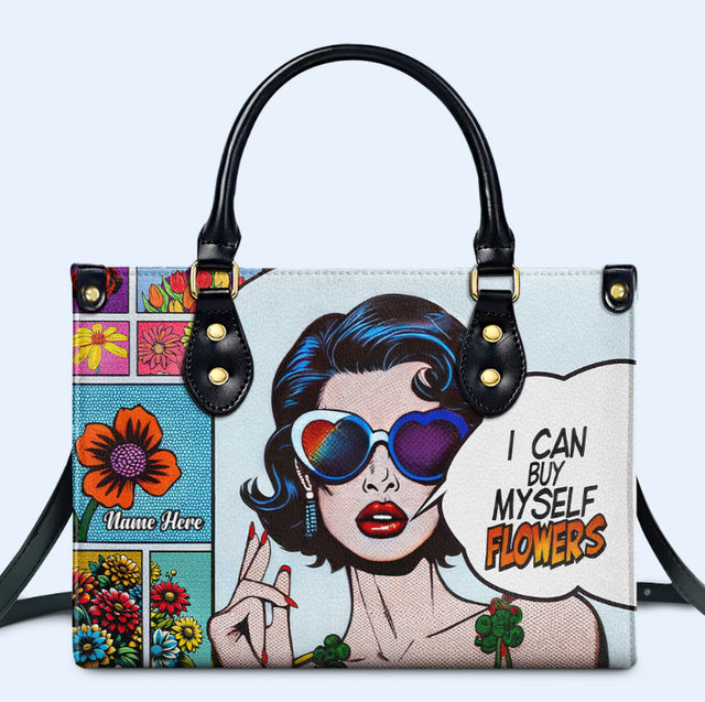 I Can Buy Myself Flowers Leather Handbag