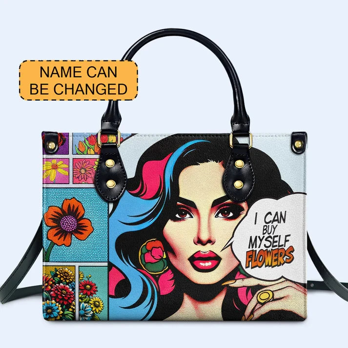 I Can Buy Myself Flowers Leather Handbag