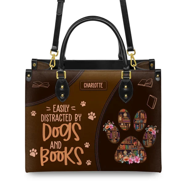 Easily Distracted By Dogs And Books Leather Bag